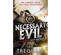 Necessary Evil: The Milkweed Triptych: Book Three (Milkweed Triptych)