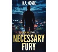 Necessary Fury: A Gideon Hale Action Thriller: 1