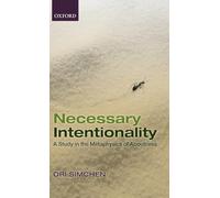 Necessary Intentionality: A Study in the Metaphysics of Aboutness