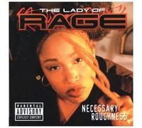 Necessary Roughness by Lady of Rage (2004-05-25j