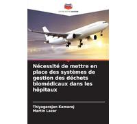 Nécessité de mettre en place des systèmes de gestion des déchets biomédicaux dans les hôpitaux