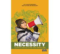 Necessity (Part II): Climate Justice & The Thin Green Line [Blu-ray]