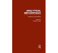 Necessity & Possibility: The Metaphysics of Modality: Analytical Metaphysics: 5