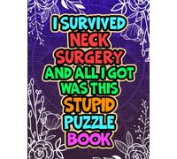 Neck Surgery Word Search Puzzle Book, Funny Post Neck Surgery Recovery Gift For Women: Neck Patients Get Well Soon Gift Idea For Relaxation & Stress Relief