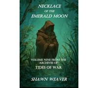 Necklace of the Emerald Moon: 9 (Tides of War)
