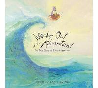 Necks Out for Adventure!: The True Story of Edwin Wiggleskin
