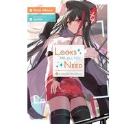 necomi - Looks Are All You Need, Vol. 2: Volume 2 (LOOKS ARE ALL YOU NEED NOVEL SC (NEW EDITION))