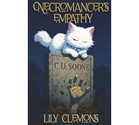 Necromancer's Empathy (Lily Clarke)