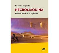 Necromáquina: Cuando morir no es suficiente: 2066 (HUELLAS Y SEÑALES)