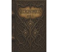 NECRONOMICON - BOOK 3 • Sketchbook Series: A Dark Gothic Sketchbook Inspired By Ancient Occult Tomes | Creepy Notebook With Blank Pages | Horror ... & Creative Art | 6x9 Inches | 100 Pages