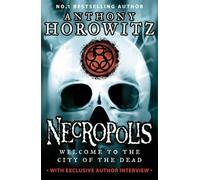 Necropolis by Horowitz, Anthony ( AUTHOR ) May-04-2009 Paperback
