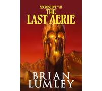 Necroscope VII - The Last Aerie