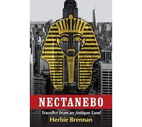 Nectanebo: Traveller from an Antique Land