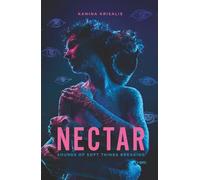 NECTAR - Sounds of Soft Things Breaking: A Literary Fiction Journey Through Memory, Mystery, Trauma, and the Dark Secrets of Intimacy That Bind Us