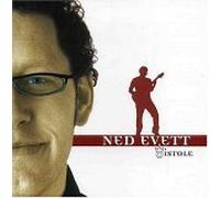 Ned Evett - I Stole