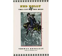 Ned Kelly and City of Bees