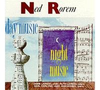 Ned Rorem: Day Music/Night Music