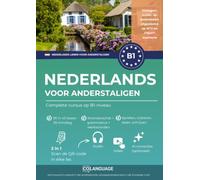 Nederlands B1 leren voor anderstaligen. Een complete cursus (audio, video): Nederlands leren met dialogen, grammatica, audio, video en oefeningen. Zelfstudie of met een leraar. Voor NT2 and CNaVT.: 3