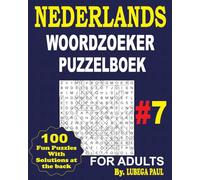 NEDERLANDS WOORDZOEKER PUZZELBOEK #9: 100 breinstimulerende puzzels voor volwassenen (Nederlandse editie) met urenlang eindeloos entertainment.