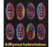 Ned's Atomic Dustbin - Kill Your Television