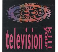 Ned's Atomic Dustbin - Kill Your TV / Terminally Groovie / Sentence