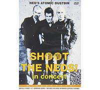 Ned's Atomic Dustbin - Shoot The Neds! In Concert [DVD]