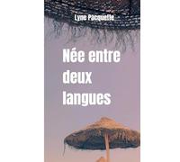 Née entre deux langues