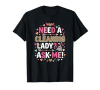 Need A Cleaning Lady Ask Me Leopard Cleaning Lady T-Shirt