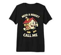 Need A House Call Me Realtor Premium T-Shirt