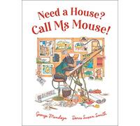 Need a House? Call Ms Mouse!
