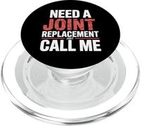 Need A Joint Replacement Just Call Me Bad Knee Surgery |- PopSockets PopGrip for MagSafe