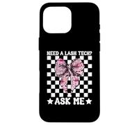 Need A Lash Tech? Ask Me Eyelash Technician Girl Mom Case for iPhone 16 Pro Max