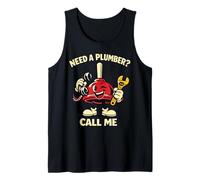 Need A Plumber Call Me Tank Top