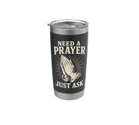 Need A Prayer Warrior Faith Christian Believer Stainless Steel Insulated Tumbler