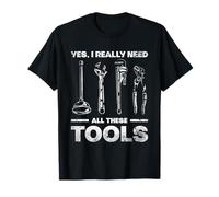 Need All These Tools Plumber Plumbing Pipe Fitter Design T-Shirt