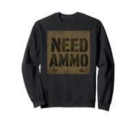 Need Ammo Military Graffiti Army Stencil Bullets Design Sweatshirt