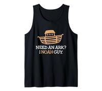 Need an Ark? I (Know) Noah Guy T-Shirt Tank Top