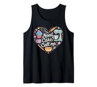 Need Cake Call Me Cute Baker Life Pastry Chef Design Tank Top