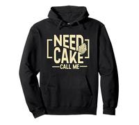 Need Cake Call Me Funny Pastry Chef Pullover Hoodie