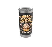 Need Cake Just Call Me Cupcake Baker Baking Pun Stainless Steel Insulated Tumbler