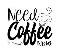 Need Coffee Now Typographic Wall Stickers 42x48.6cm Art Decoration Black