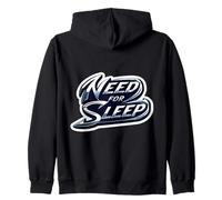 Need For Sleep Deprived Tired Nap Lover Stay At Home Joke Zip Hoodie