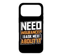 Need Insurance? Ask Me About It Insurance Agent Case for iPhone 17 Pro Max