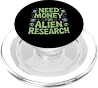 Need Money For Alien Research Space Curiosity - PopSockets PopGrip for MagSafe