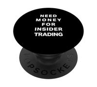 Need Money For Insider Trading PopSockets Adhesive PopGrip