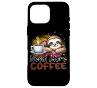 Need More Coffee Cute Sloth Morning Caffeine Case for iPhone 16 Pro Max