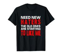 Need New Haters The Old Ones are Starting to Like Me Value Graphic T-Shirt