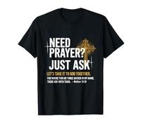 Need Prayer Just Ask! Christian Faith Tee - Christian T-Shirt