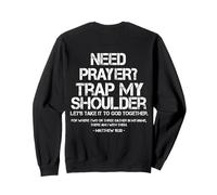 Need Prayer Tap My Shoulder Bible Verse Christian Saying Sweatshirt
