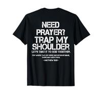 Need Prayer Tap My Shoulder Bible Verse Christian Saying T-Shirt